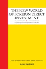 The New World of Foreign Direct Investment Law Guide