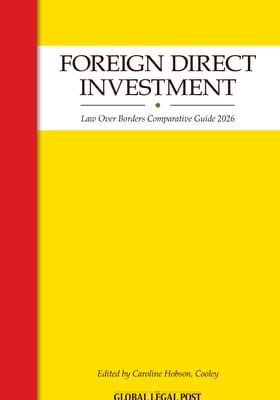 Foreign Direct Investment Law Guide - Law Over Borders Comparative Guide