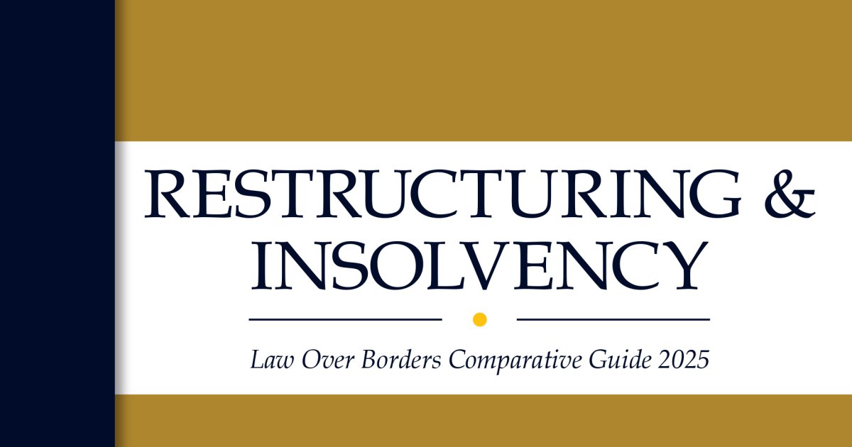 Restructuring & Insolvency Law Guide - Law Over Borders - The Global ...
