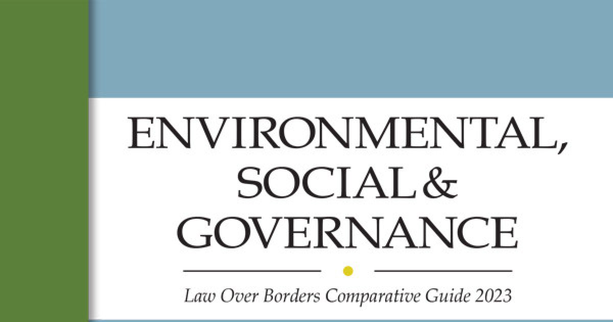 Environmental, Social & Governance Law Guide - Law Over Borders - The ...